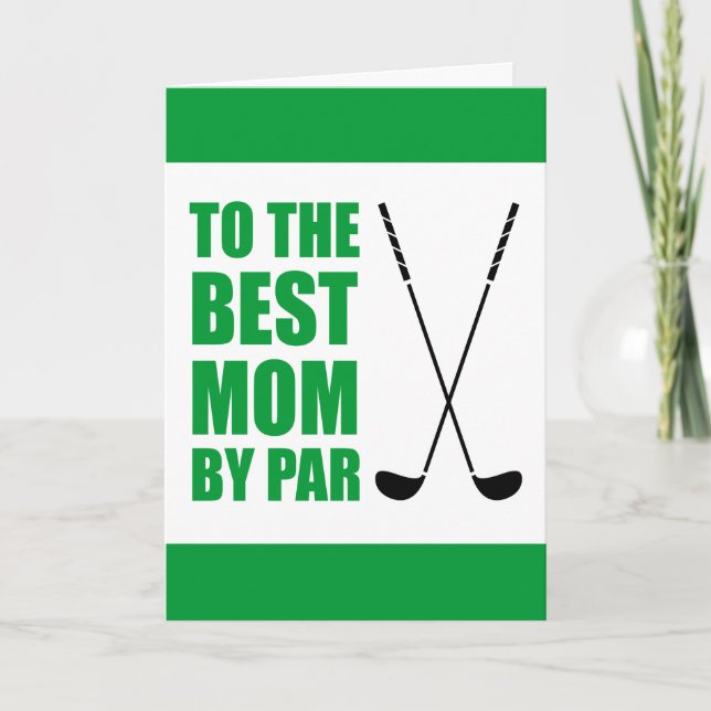 Best Mom By Par Golf Birthday Card (Front)
