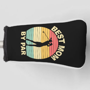 Best Mom By Par - Golfing Golf Head Cover