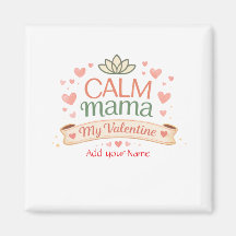 Best Mom Calm Mama Valentine Hearts Magnet