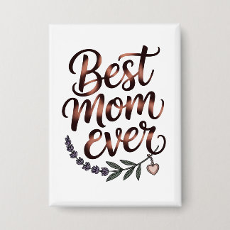"Best Mom Ever"