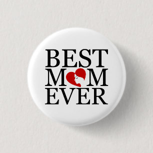 Best mom ever 1 inch round button