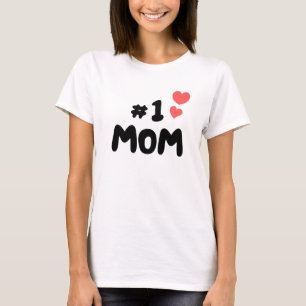 Best Mom Ever – #1 Mom with Cute Hearts T-Shirt