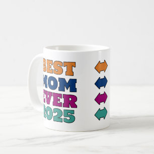 Best Mom Ever 2025 - Custom Year and Photo Coffee Mug
