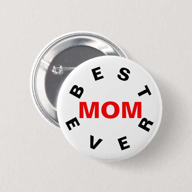 Best Mom Ever 2 Inch Round Button (Front & Back)