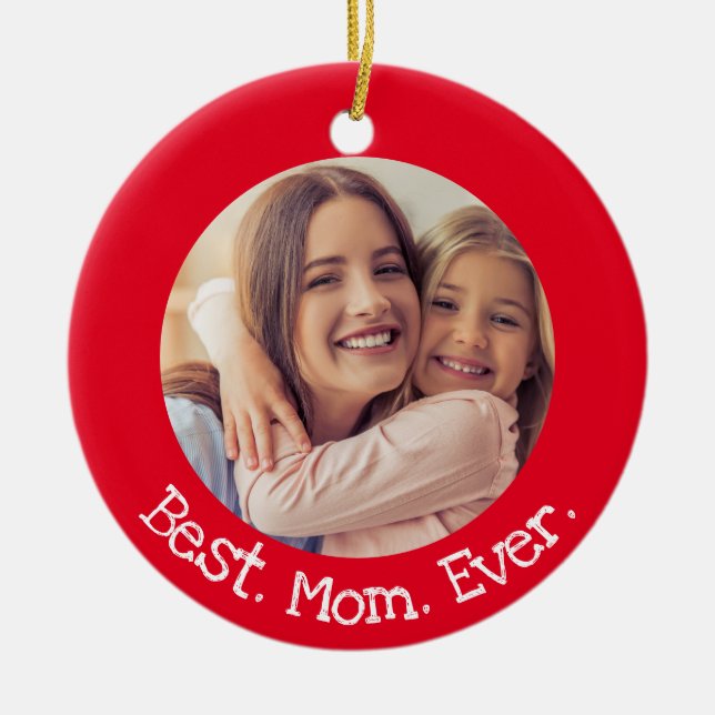 Best Mom Ever 2 Photo Fun Red and White Christmas Ceramic Ornament (Front)