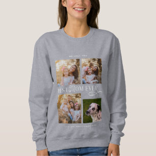 Best Mom Ever 4 Photos Heart Mothers Day Gifts Sweatshirt