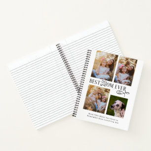 Best Mom Ever 4 Photos Inspirational Quote Notebook