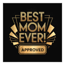 Best Mom Ever, Approved - Golden Text Design