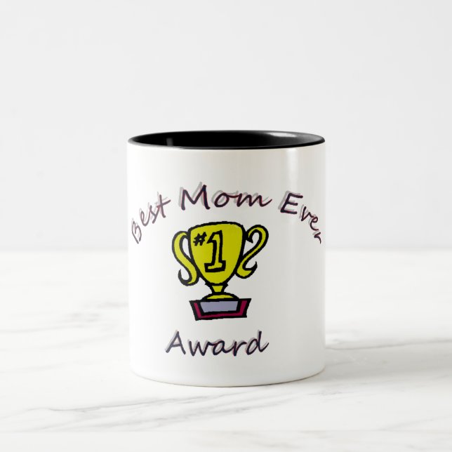 Best Mom Ever Award Mug (Center)