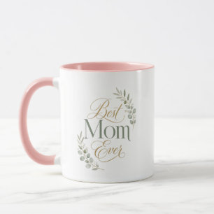 Best Mom Ever Birthday Botanical Design Mug