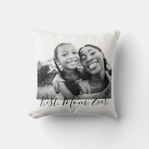 Best Mom Ever Black and White Script Photo Throw Pillow