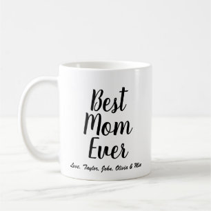 Best Mom Ever black custom script personalized Coffee Mug