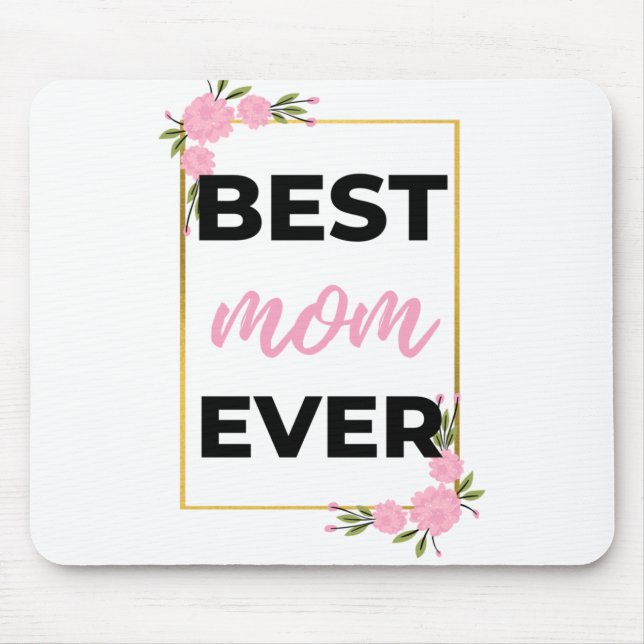 Best Mom Ever black Mouse Pad (Front)