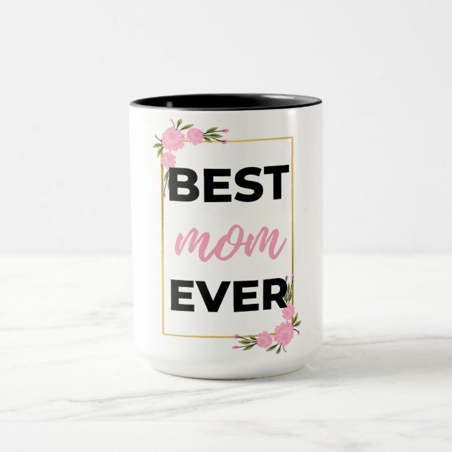 Best Mom Ever black Mug (Center)