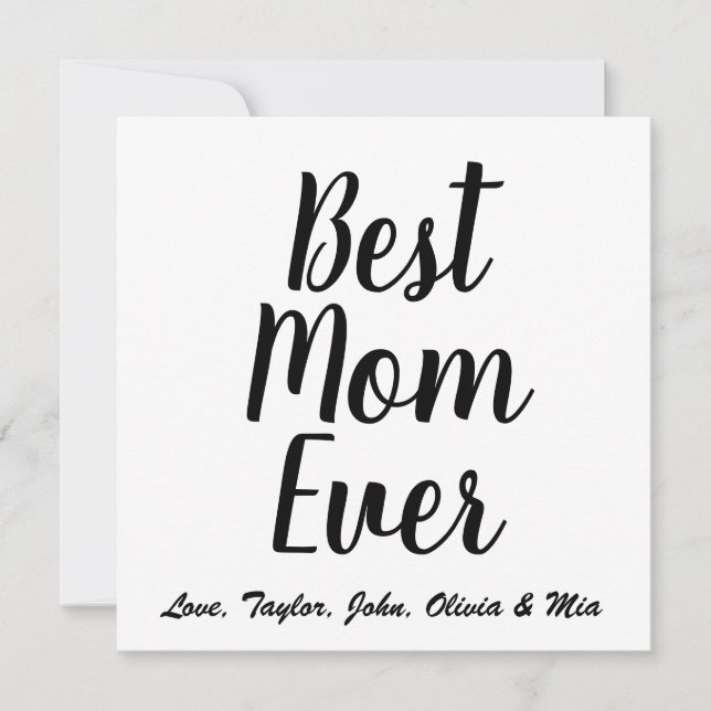 Best Mom Ever black white custom script stylish Invitation (Front)