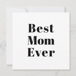 Best Mom Ever black white modern typography card