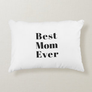 Best Mom Ever black white modern typography chic Accent Pillow