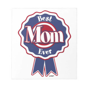 Best Mom Ever Blue Ribbon Notepad