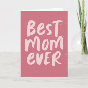 Best mom ever bold trendy pink Mother's Day Card