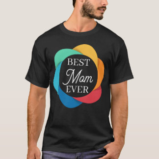Best Mom Ever boy T-Shirt