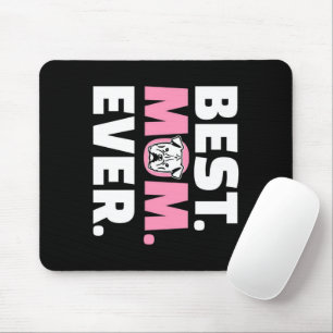 Best Mom Ever Bulldog   Gift For Dog Lover Mouse Pad
