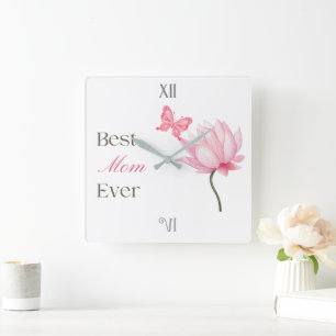 Best Mom Ever Butterfly, Mothers Day, Birthday Square Wall Clock