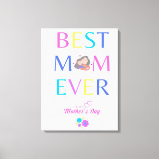 Best Mom Ever Canvas Print
