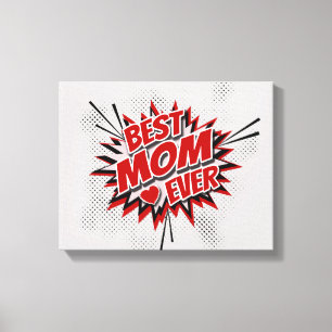 Best Mom Ever Canvas Print