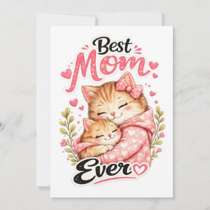 Best Mom Ever Cat Design Cute Mother Cat and Kitte Card