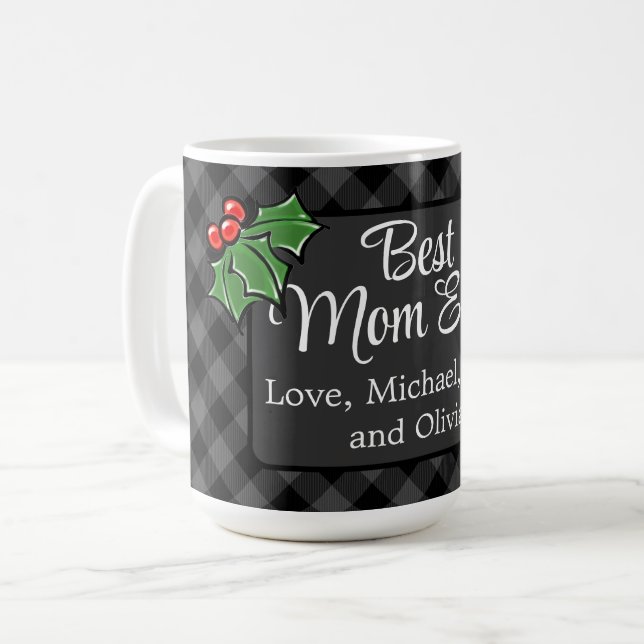 Best Mom ever Christmas classic grey Plaid Holly  Coffee Mug (Front Left)