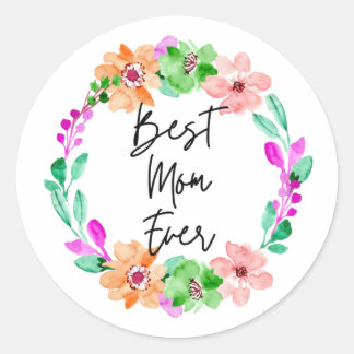 best mom ever classic round sticker