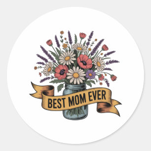 Best Mom Ever Classic Round Sticker