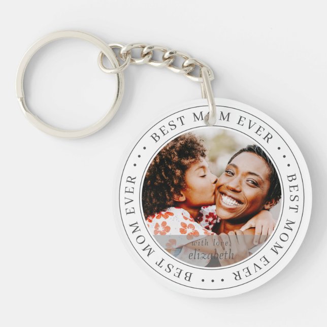 Best Mom Ever Classic Simple Photo Keychain (Front)