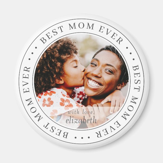 Best Mom Ever Classic Simple Photo Magnet (Front)