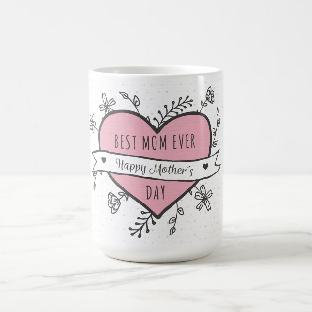 Best Mom Ever Coffee Mug (Center)