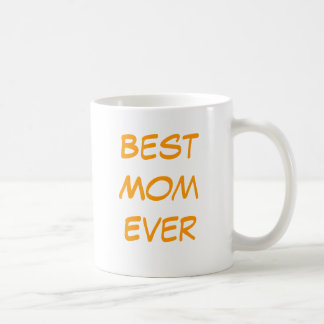 Best Mom Ever Coffee Mug