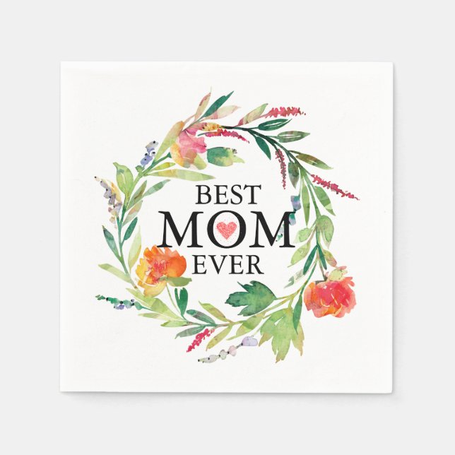 Best Mom Ever-Colourful Flowers Wreath Napkin (Front)