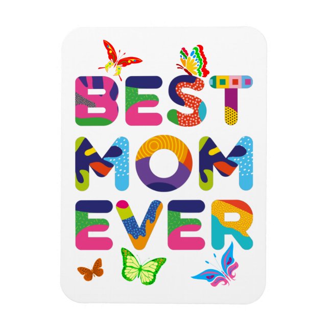 Best Mom Ever Colourful Magnet (Vertical)
