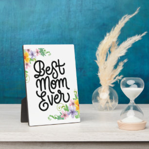 Best Mom Ever Colourful Plaque