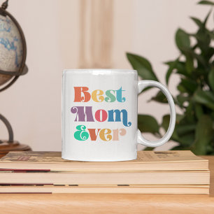 Best mom ever Colourful retro script Mother's day Coffee Mug