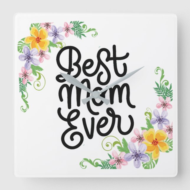 Best Mom Ever Colourful Square Wall Clock (Front)