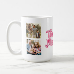 Best Mom Ever   Custom 3 Photo Collage Coffee Mug