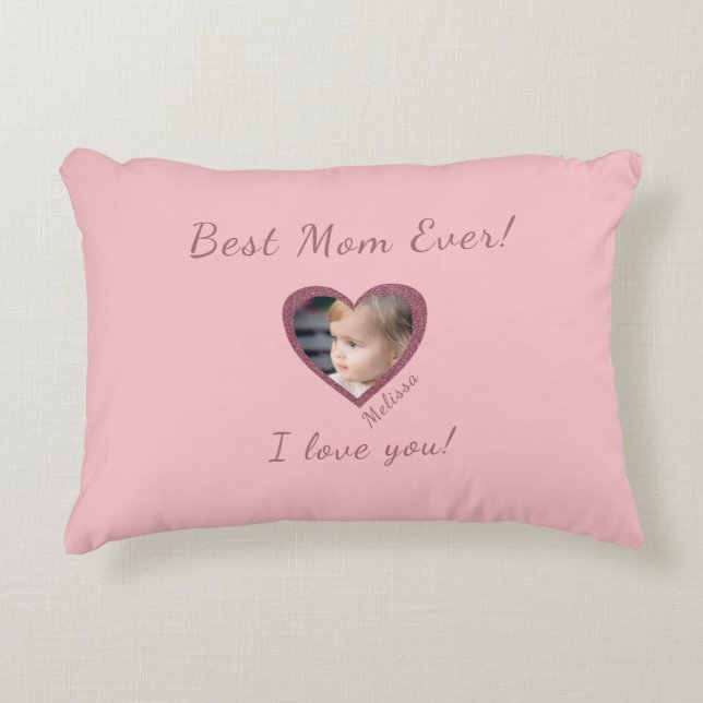 Best Mom Ever Custom Kids Photo Template  Accent Pillow (Front)