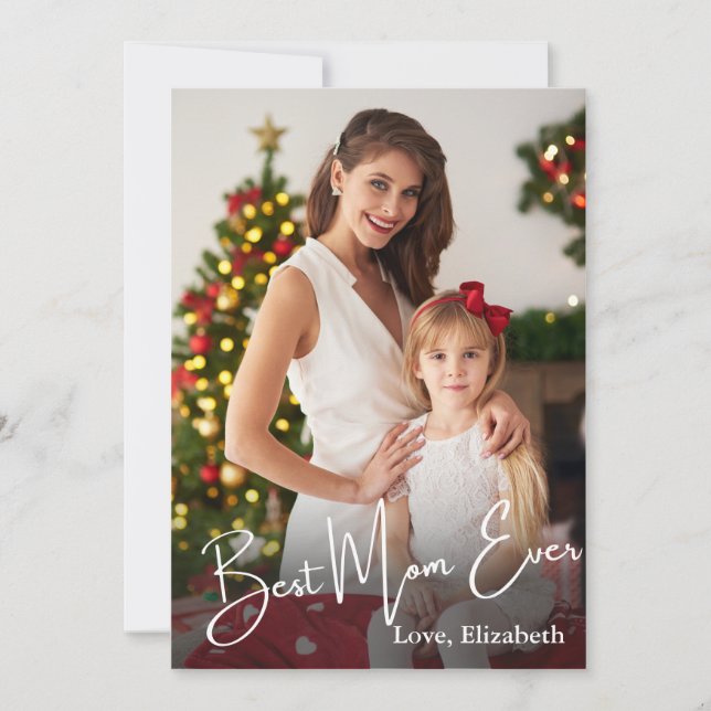 Best Mom Ever Custom Photo Holiday Card (Front)
