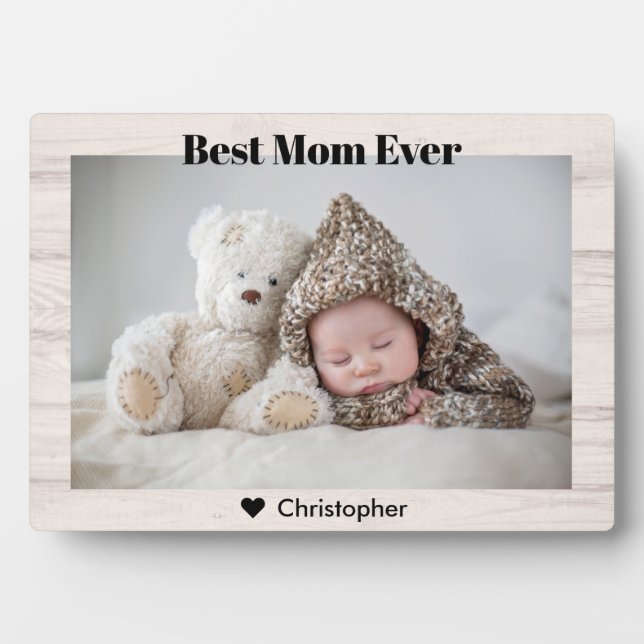 Best Mom Ever Custom Photo Name Rustic Modern Plaque (Front)
