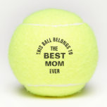 Best Mom Ever Custom Tennis Balls<br><div class="desc">A fun custom tennis ball for a great mother. "This Ball Belongs to the Best Mom Ever" is written on one side of the ball, and you can personalize "mom" to how she is addressed ("mommy, " "mama, " etc.). On the reverse side, you can personalize a message such as...</div>