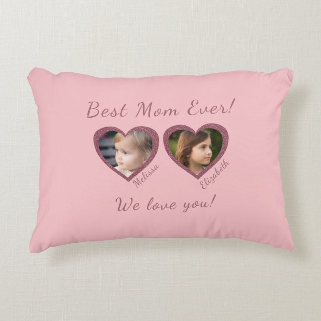 Best Mom Ever Custom Two Photo Template  Accent Pillow (Front)