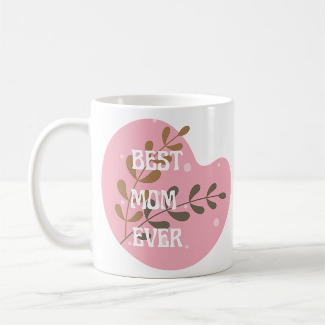 BEST MOM EVER - Customizable Photo Coffee Mug (Left)