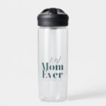 Best Mom Ever Customized  Water Bottle<br><div class="desc">Best Mom Ever Customized  Gift</div>