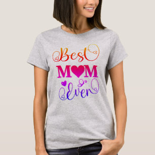 Best Mom Ever Cute Colourful Typography Script  T-Shirt